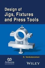 Design of Jigs, Fixtures and Press Tools by K. Venkataraman (Hardcover)