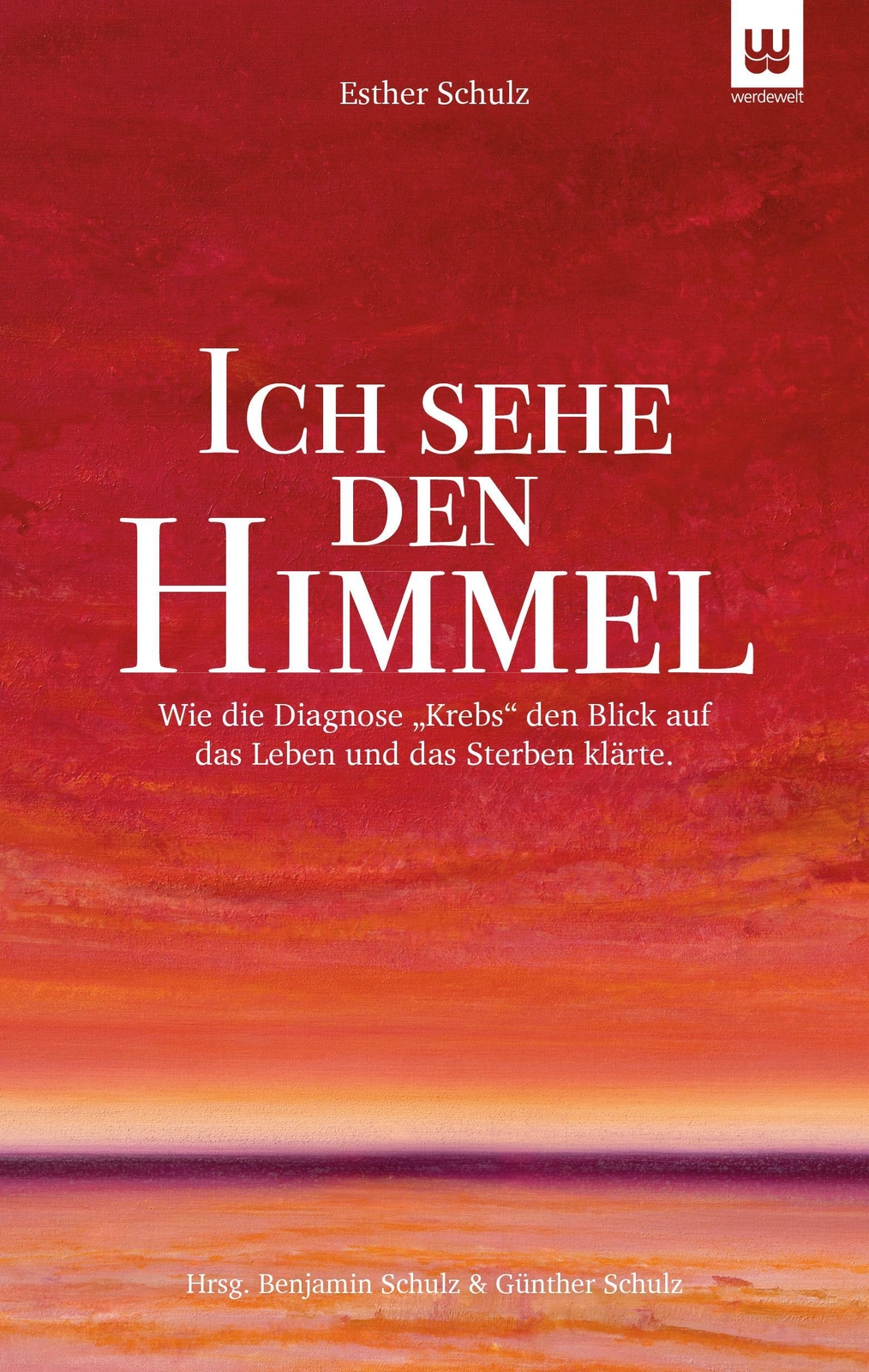 Thumbnail - Ich Sehe Den Himmel Esther Schulz Buch Deutsch 2019 Werdewelt Verlag