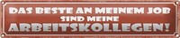 Blechschild Spruch 46X10Cm Beste An Job Sind Arbeitskollege Dekoration