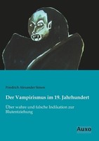 Der Vampirismus Im 19. Jahrhundert Friedrich Alexander Simon