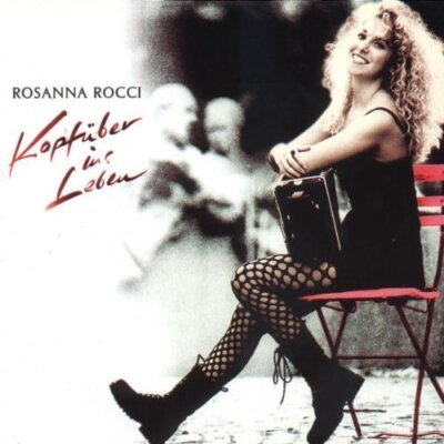 Rosanna Rocci - CD - Kopf�ber ins Leben (1994)