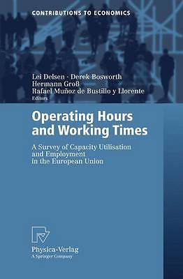 Operating Hours and Working Times: A Survey of C, , Very Good