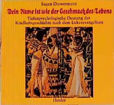 Dein Name ist wie der Geschmack des Lebens. Tiefenpsychologische Deutung der Kin
