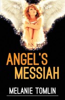 Melanie Tomlin | Angel's Messiah | Taschenbuch | Englisch (2016) | Angel Series