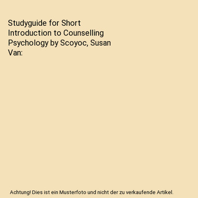 Studyguide for Short Introduction to Counselling Psychology by Scoyoc, Susan Van