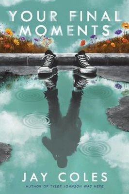 Your Final Moments Hardcover Jay Coles