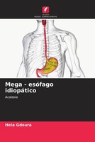 Hela Gdoura | Mega - EsóFago IdiopáTico | Taschenbuch | Portugiesisch (2023)