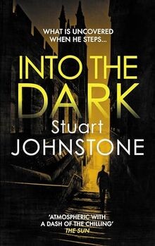 Into the Dark: Your next must-read Scottish crime novel ... | Buch | Zustand gut
