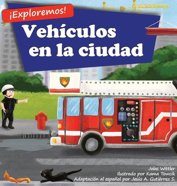 Jolas Wittler | ¡Exploremos! VehíCulos En La Ciudad | Buch | Spanisch (2021)-image