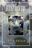 Edith Briggs | Elizabeth | Taschenbuch | Englisch (2011) | Xlibris