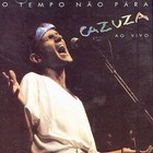 O Tempo Nao P ra: Ao Vivo by Cazuza (CD, Nov-2004, Universal Distribution)