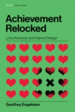 Achievement Relocked: Loss Aversion and Game Design (Playful Thinking), Engelste
