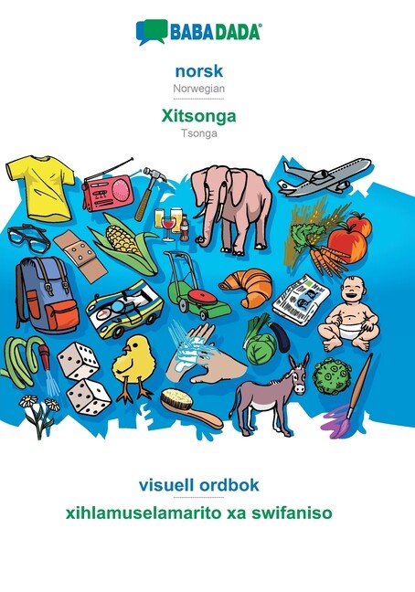 Babadada, Norsk - Xitsonga, Visuell Ordbok - Xihlamuselamarito Xa Swifaniso...