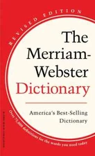 The Merriam-Webster Dictionary, Newest Edition Paperback - Brand New