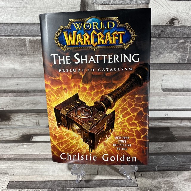 World of Warcraft The Shattering Book One of Cataclysm
