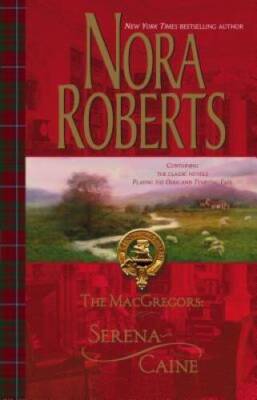 The MacGregors: Serena ~ Caine: Playing The OddsTempting Fate - GOOD