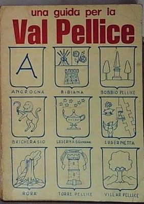 Avanzini UNA GUIDA PER LA VAL PELLICE Regione Piemonte 