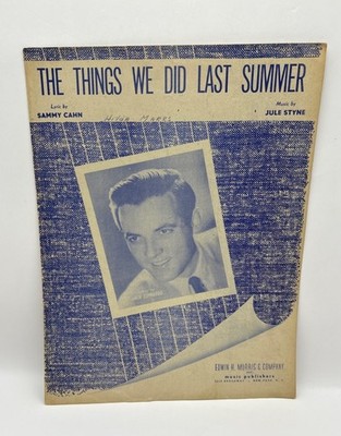 The Things We Did Last Summer Vtg Piano Sheet Music Sammy Cahn Jule Styne 1946