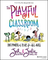 The Playful Classroom | The Power Of Play For All Ages | Jed Dearybury (U. A.)