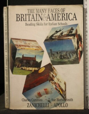DIE VIELEN GESICHTER BRITAIN & AMERIKA. Cummins, Horton Smith. Zanichelli.