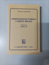 Vincenzo Cerulli Irelli.Amministrazione Pubblica e Diritto Privato.Giappichelli.