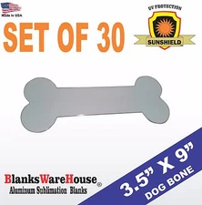 Sublimation DOG BONE blank sign, Printing, for heat press, SET OF 30  / no holes