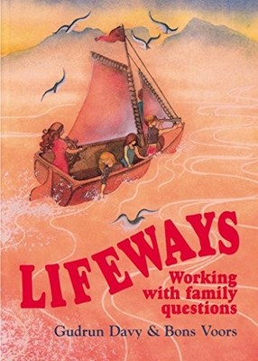 Lifeways: Working with Family Questions (Holistic P by G Davy, B Vors 0950706248