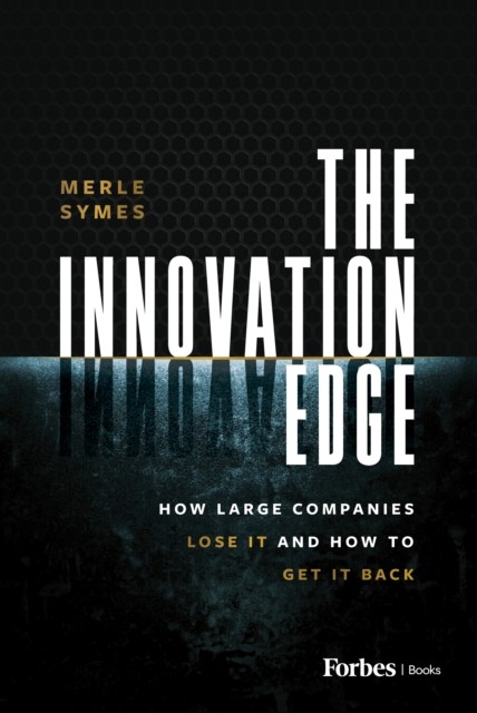 The Innovation Edge by Merle Symes HARDBACK 9798887505251