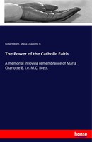 Robert Brett (U. A.) | The Power Of The Catholic Faith | Taschenbuch | Englisch