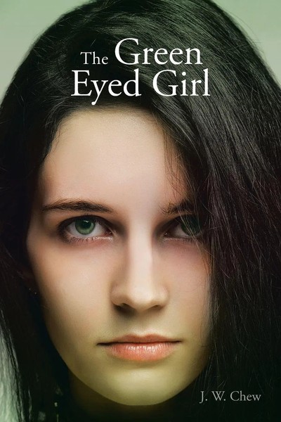 J. W. Chew | The Green Eyed Girl | Taschenbuch | Englisch (2014) | AuthorHouse-image