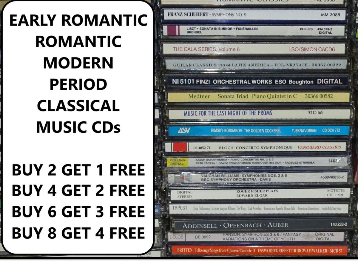 Early Romantic, Romantic Modern Classical Music CDs BUY GET