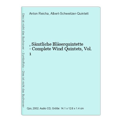 ,Sämtliche Bläserquintette - Complete Wind Quintets, Vol. 1 Reicha, Anton und Al