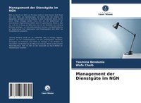 Management Der DienstgüTe Im NGN Yasmina Bendania (U. A.) Taschenbuch 64 S. 2021