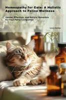 Louis Henley | Homeopathy For Cats: A Holistic Approach To Feline Wellness