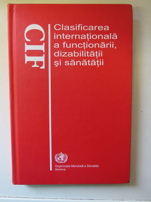Clasificarea Internationala a Functionarii Dizabilita ... Romanian hardback 2001