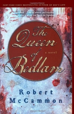 THE QUEEN OF BEDLAM By Robert Mccammon - Hardcover *Excellent Condition*