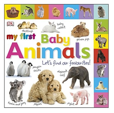 My First Baby Animals Let's Find Our Favourites!, DK