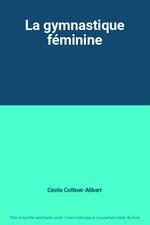 La gymnastique féminine, Cécile Collinet-Alibert