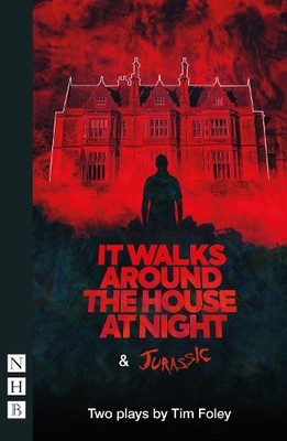 It Walks Around The House At Night & Jurassic by Tim Foley - 9781839045455
