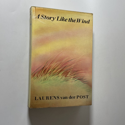 Eine Geschichte wie der Wind - Laurens van der Post (HB DJ 1972 1. Auflage)
