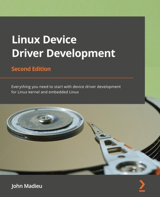 John Madieu | Linux Device Driver Development - Second Edition | Taschenbuch