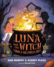 Luna and the Witch Throw a Halloween Party - hardcover Plaza, Aubrey|Murphy,...