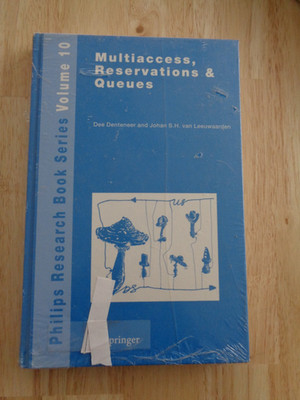Philips Research Bk Ser: Multiaccess, Reservations & Queues by D Denteneer HC