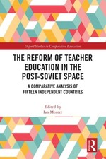 The Reform of Teacher Education in the Post-Soviet Spac - Paperback NEW Ian Ment