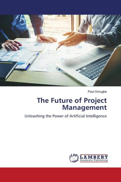 The Future Of Project Management Unleashing The Power Of Artificial Intelligence-image