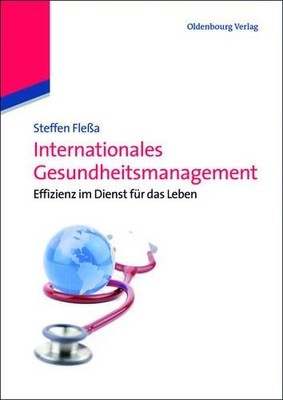 Steffen Fleßa Internationales Gesundheitsmanagement (Paperback)
