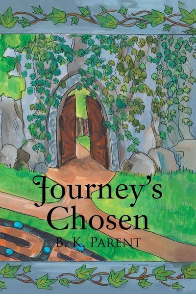 B. K. Parent | Journey's Chosen | Taschenbuch | Englisch (2017) | iUniverse-image