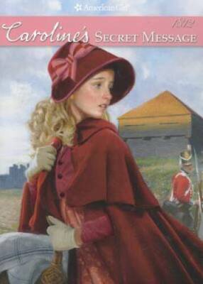 Caroline's Secret Message (American Girl (Quality)) - Paperback - VERY GOOD