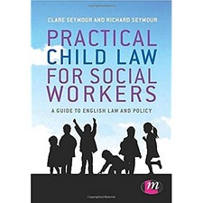 Practical Child Law for Social Workers, Richard Seymour
