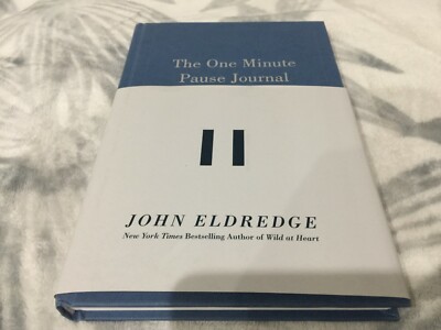 One Minute Pause Journal, Hardcover by Eldredge, John, Brand New, Free shippi...